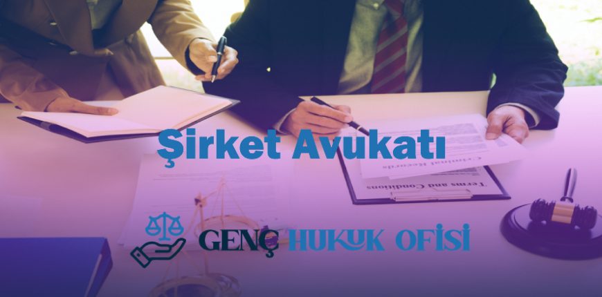 Ankara şirket avukatı